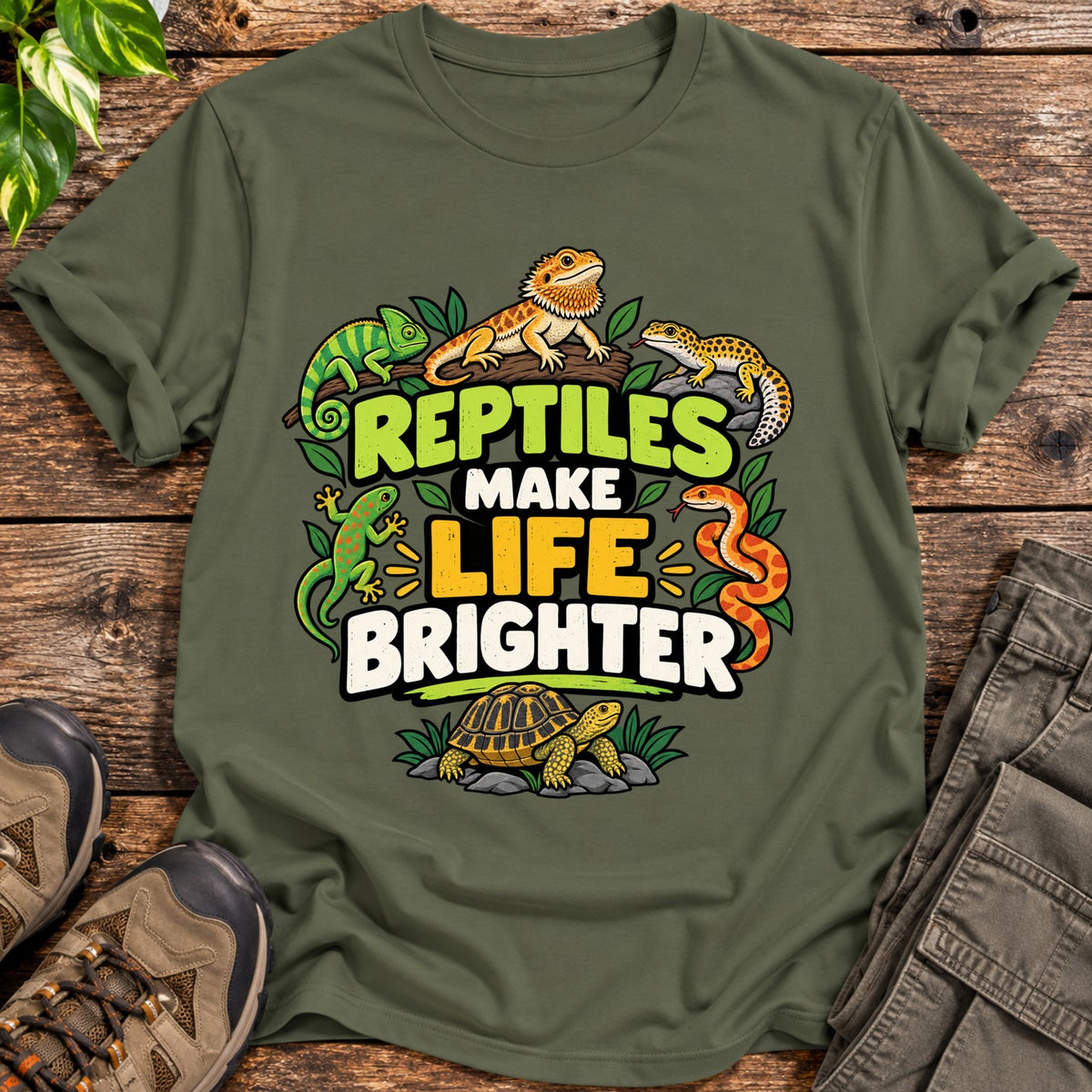 Reptiles Make Life Brighter T-Shirt - Military Green